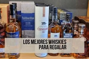 mejores whiskies para regalar