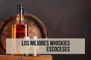 Los 10 mejores whisky Escocés